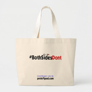 O bolsa enorme - #BothSidesDont
