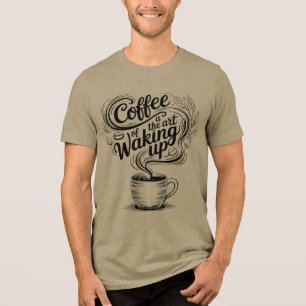 O café é a arte de acordar