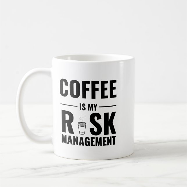 O Café É Minha Gestão de Risco — Design de Caneca  (Esquerda)