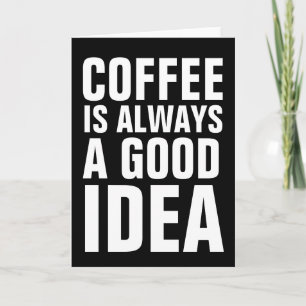 O CAFÉ É SEMPRE UMA BOA IDEIA, AUMENTAR CARTÕES