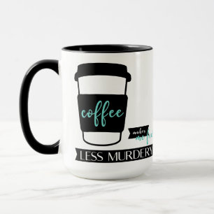 O café me faz sentir menos assassino caneca com ci