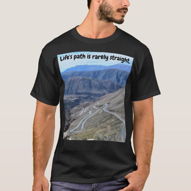 O caminho da vida raramente é reto. Camiseta (Frente)