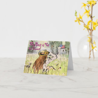 O cartão "O melhor ainda está para vir"