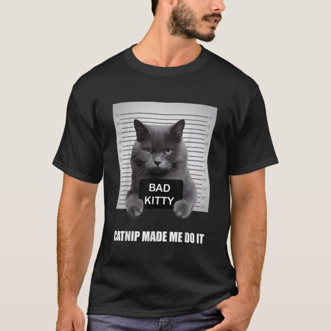 O Catnip Fez-me fazer isso Camisas de Gato Engraça (Frente)