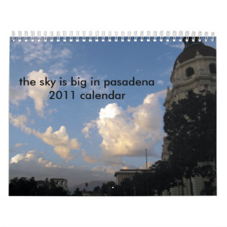 o céu é grande no calendário de pasadena 2011