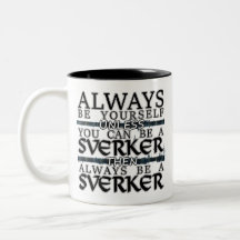O clã Sverker "seja sempre caneca de um Sverker"