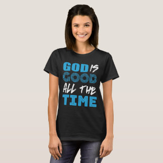 O deus é boa todo o tempo camisa