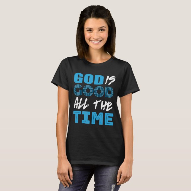 O deus é boa todo o tempo camisa (Frente Completa)