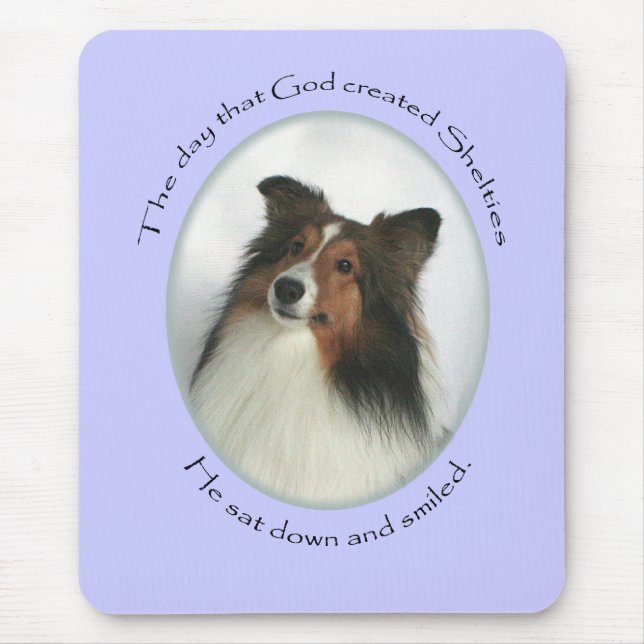 O deus sorriu Sheltie Mousepad (Frente)