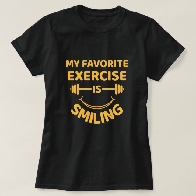 O Exercício Favorito Está Sorrindo - Camisa T Engr (Frente do Design)