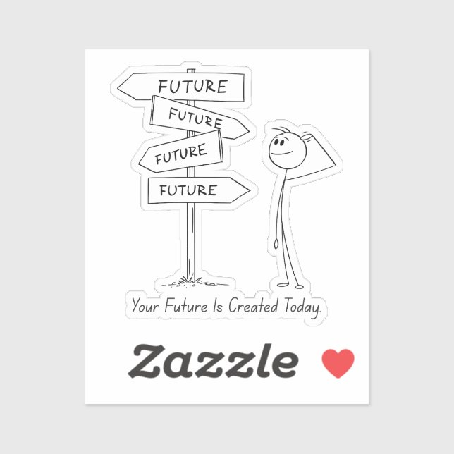 O Futuro Começa Hoje - Adesivo Motivacional (Folha)