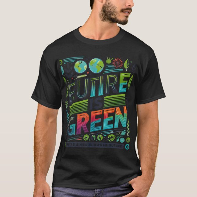 O Futuro É Verde ( Projetado Para A Camisa T ) (Frente)