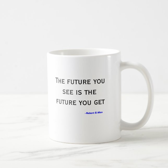O futuro você vê a caneca (Direita)