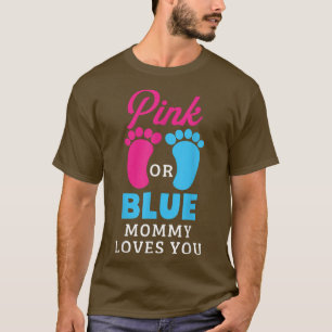 O Gênero Reveal Rosa Ou Mamãe Azul Te Ama A Camisa