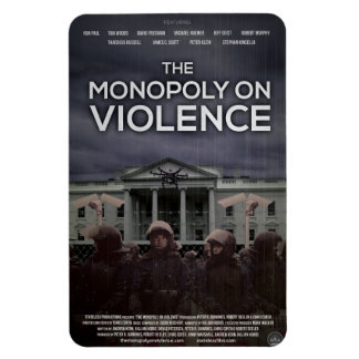 O ímã "Monopoly On Violence"