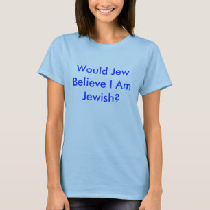 O judeu acreditar-me-ia é judaico? camisa fêmea 