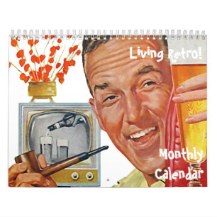 O kitsch Bitsch: Calendário mensal retro vivo
