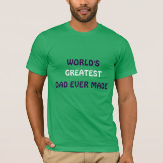 O maior Pai do mundo já fez camiseta