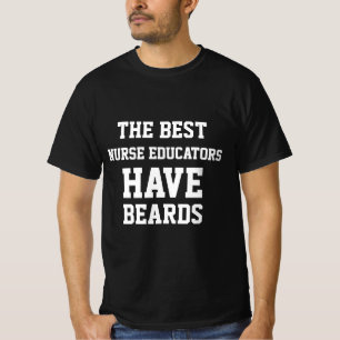 O Melhor Educador de Enfermagem Tem Barba Camiseta