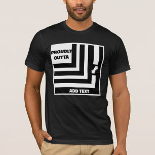 O melhor '' orgulhosamente fora'' para a Camiseta