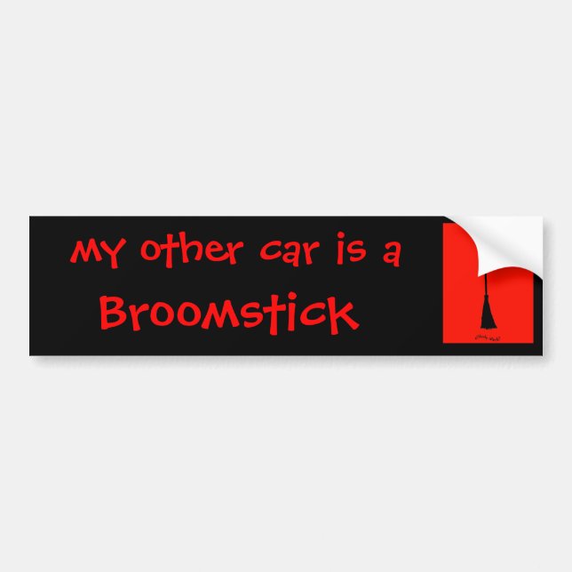 O meu outro carro é um adesivo do Broomstick Bumpe (Frente)