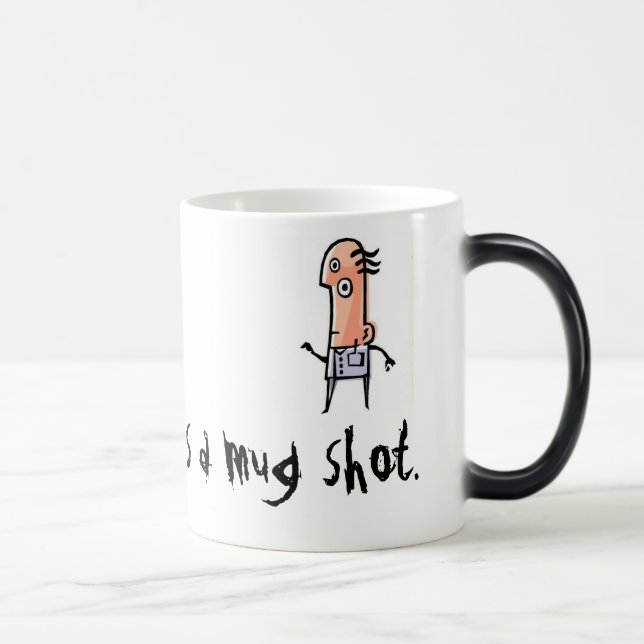 o mugshot, minha outra caneca é um tiro de caneca (Direita)