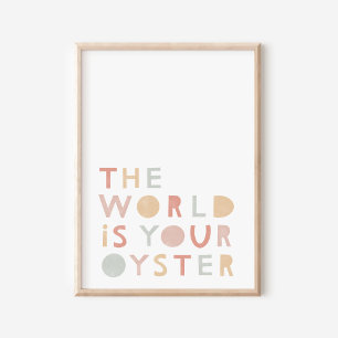 O mundo é o seu Poster de pastel de ostra