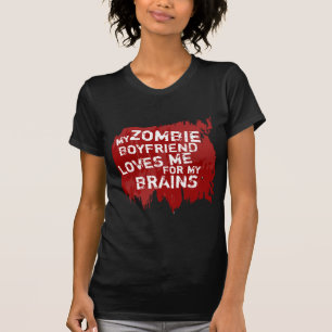 O namorado do zombi ama minhas camisetas