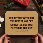 O Noel Engraçado Está Chegando Ao Cartão De Natal<br><div class="desc">Essa placa de saudação de papel kraft de estilo minimalista e vintage é do estilo modelo, de modo que todas as caixas de texto podem ser facilmente editadas, se necessário. ela diz:É MELHOR VOCÊ ESCUTAR -É MELHOR VOCÊ NÃO CHORAR -É MELHOR VOCÊ NÃO APRESENTAR -ESTOU DIZENDO PORQUÊ -... porque papais...</div>