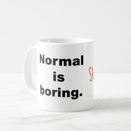 O Normal é caneca aborrecida