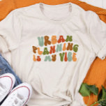 O Planeamento Urbano Da Groovy É A Minha Visão, Pl<br><div class="desc">Camiseta retrô 'Urban Planning Is My Vibe',  para planejadores urbanos.</div>
