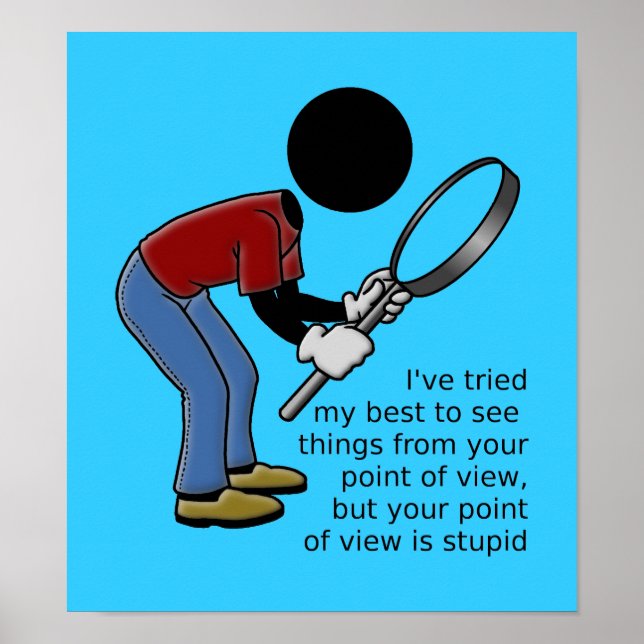 O ponto de vista é um Poster estúpido (Frente)