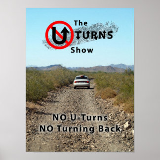 O Poster No UTurns NO Turning Back