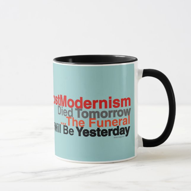 O PostModernism engraçado morreu amanhã caneca de (Direita)