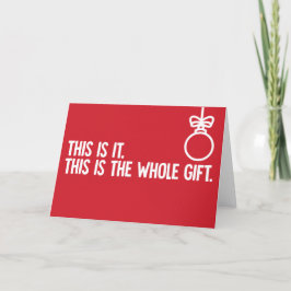 O presente inteiro - cartão de Natal engraçado