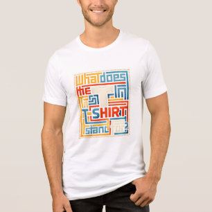 O que a letra T em camiseta significa Engraçado na