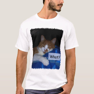 O quê? Camisa de Humor Gato