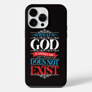 O Que Deus Não Pode Fazer Não Existe