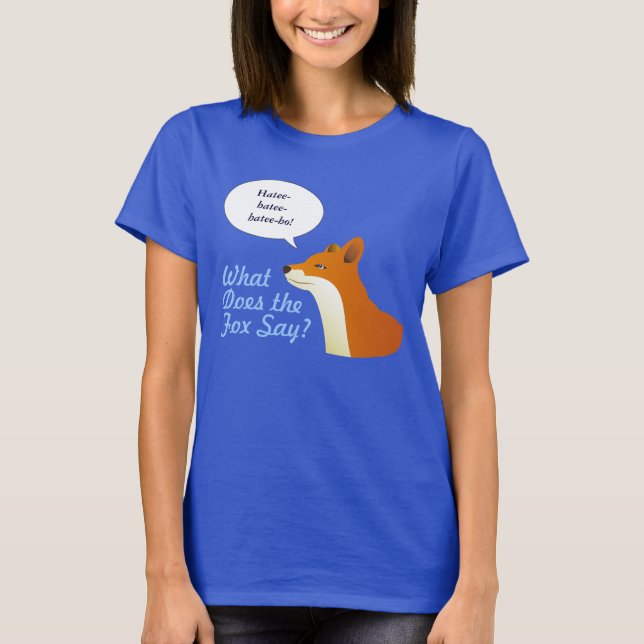O que faz o Fox para dizer camisetas engraçadas (Frente)