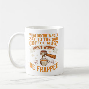 O Que O Barista Disse Para A Caneca Triste De Café