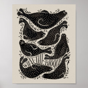 O Que O Phoque Ilustração Poster de Foca Engraçada
