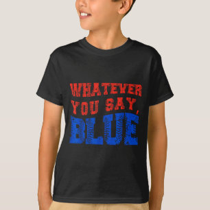 O Que Quer Que Diga Azul Camisa de Beisebol Divert