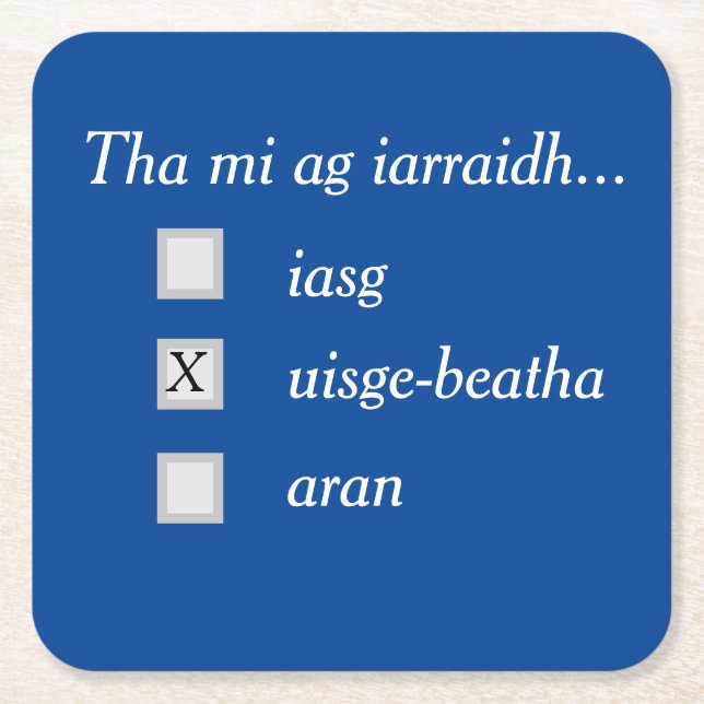 O que você quer? Whisky! porta-copos (Frente)