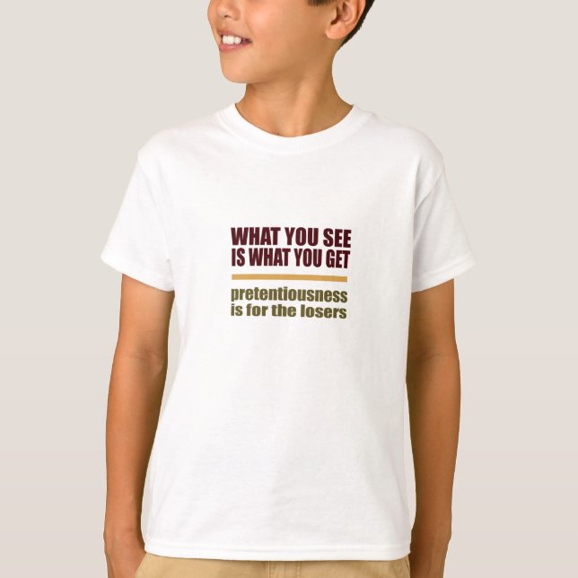 O Que Você Vê É O Que Você Tem A Camisa (Frente)