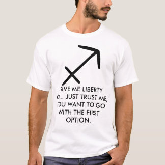 O Sagitário "dá-me camisa da liberdade"