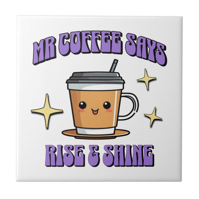O Sr. Coffee Diz Acordar & Brilhar (Frente)