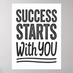 O sucesso começa com você Poster motivacional
