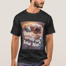 O Tee Perfeito para Nap Lovers! Camiseta