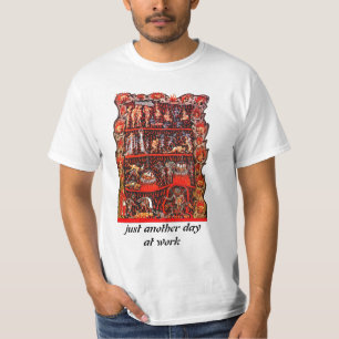 O trabalho é camisa do inferno