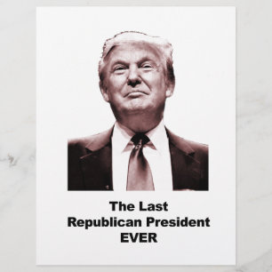 O Último Presidente Republicano Nunca